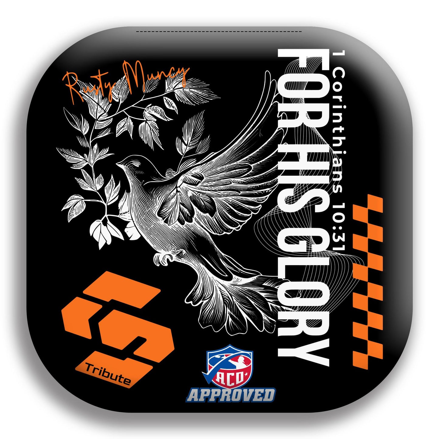 Tribute 5/8 - Rusty Muncy Signature Series